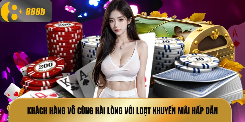 Khách hàng vô cùng hài lòng với loạt khuyến mãi hấp dẫn